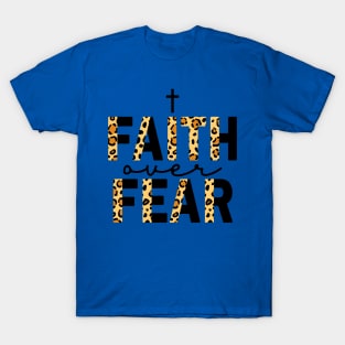 Faith Over Fear 2 T-Shirt
